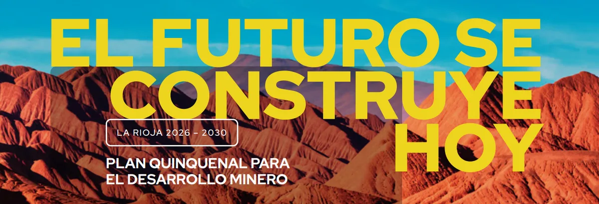 La Rioja lanza plan minero 2026-2030