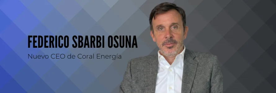 Federico Sbarbi Osuna asume como CEO de Coral Energía